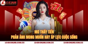 Mơ Thấy Tiền – Phản Ánh Mong Muốn Hay Áp Lực Cuộc Sống